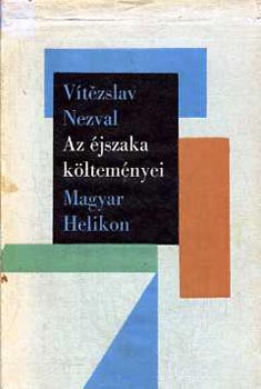 Vtzslav Nezval - Az jszaka kltemnyei