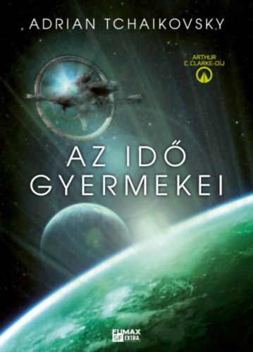 Adrian Tchaikovsky - Az id� gyermekei