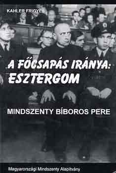 A fcsaps irnya: Esztergom (Mindszenthy bboros pere)