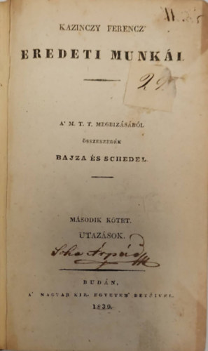 sszeszedk Bajza s Schedel - Kazinczy Ferencz Eredeti Munki - Utazsok II. 1839.