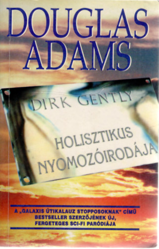 Douglas Adams - Dirk Gently holisztikus nyomozóirodája