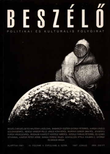 Beszl Politikai s Kulturlis Folyirat III.folyam, II.vfolyam 6.szm. 1997 jnius