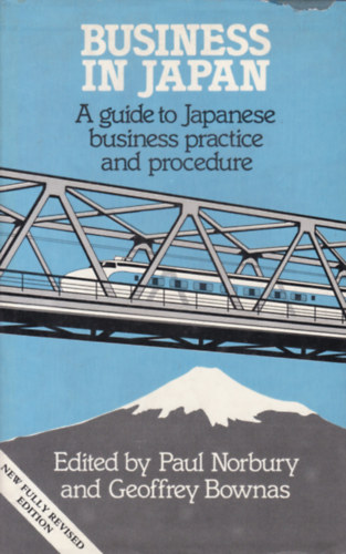 Paul Norbury - Geoffrey Bownas - Business in Japan (�zlet Jap�nban - angol nyelv�)
