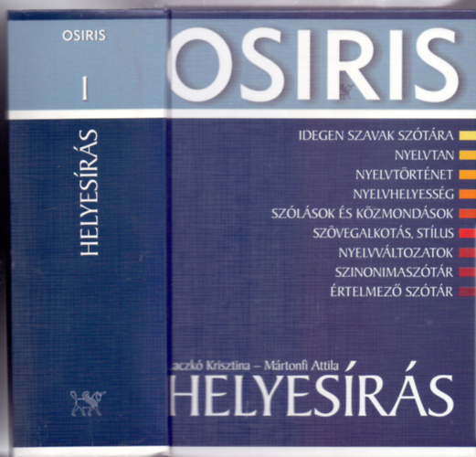 Laczk Krisztina - Mrtonfi Attila - Osiris - Helyesrs (A magyar nyelv kziknyvtra)