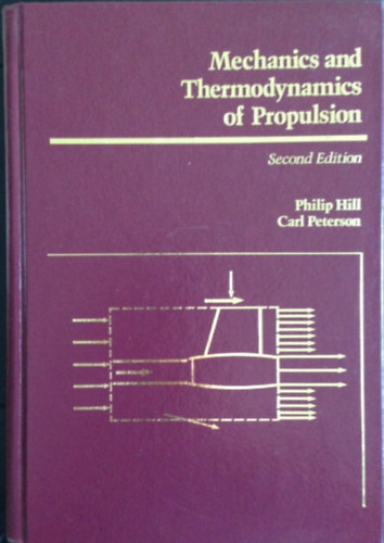 Carl Peterson Philip Hill - Mechanics and Thermodynamics of Propulsion (Second Edition)