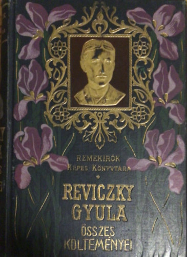 Reviczky Gyula �sszes k�ltem�nyei (Magyar remek�r�k 53.)