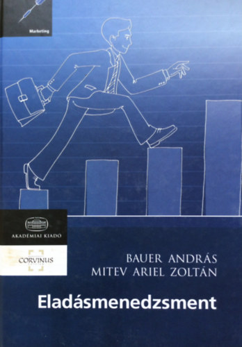 Mitev Ariel Zoltn; Bauer Andrs - Eladsmenedzsment