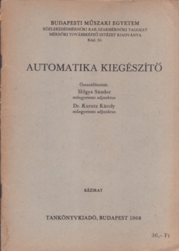Dr. Kurutz K�roly H�gye S�ndor - Automatika kieg�sz�t� - K�zirat
