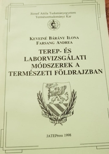 Kevein Brny Ilona; Farsang Andrea - Terep- s laborvizsglati mdszerek a termszeti fldrajzban