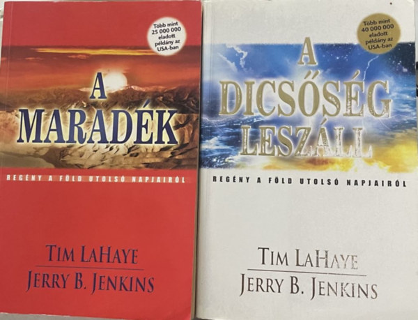 Tim-Jenkins, Jerry B. Lahaye - A maradk + A dicssg leszll - Regny a Fld utols napjairl
