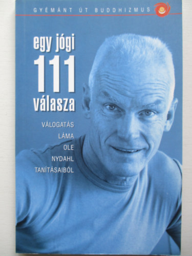 Egy j�gi 111 v�lasza - V�logat�s L�ma Ole Nydahl tan�t�saib�l