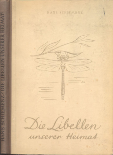 Hans Schiemenz - Die Libellen unserer Heimat (Szitaktk)