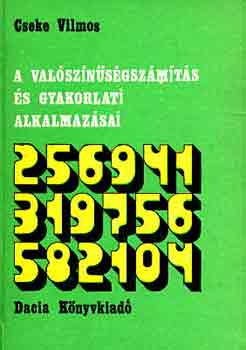 Cseke Vilmos - A valsznsgszmts s gyakorlati alkalmazsai