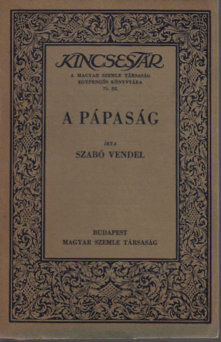 Szabó Vendel - A pápaság (Kincsestár)