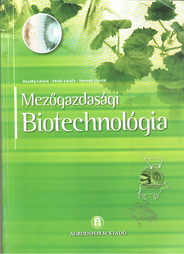 Hornok László, Fésüs László Heszky László - Mezőgazdasági biotechnológia
