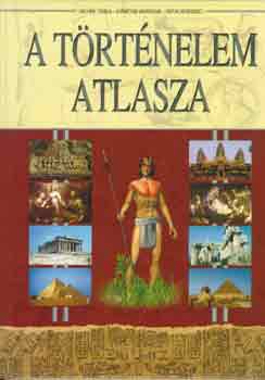 Hevér T.-Kőmíves B.-Sipos N. - A történelem atlasza