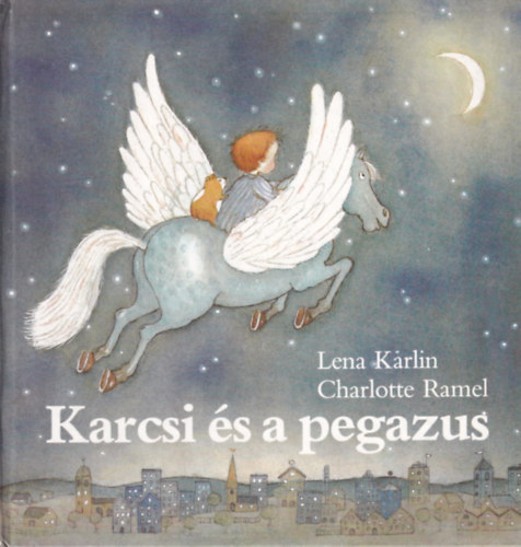 Charlotte Ramel Lena Karlin - Karcsi s a pegazus