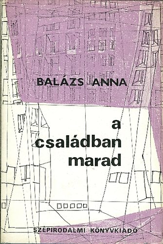 Bal�zs Anna - A csal�dban marad