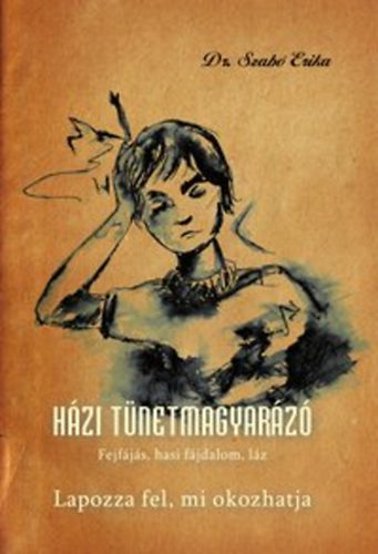 Dr. Szabó Erika - Házi tünetmagyarázó