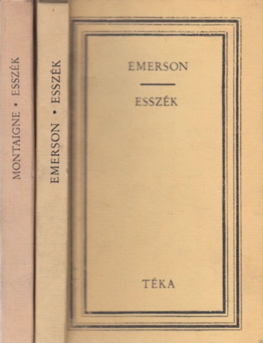 Emerson, Montaigne - 2 db Esszé kötet:: Ralph Waldo Emerson esszék + Montaigne esszék