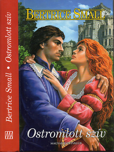 Bertrice Small - Ostromlott szív