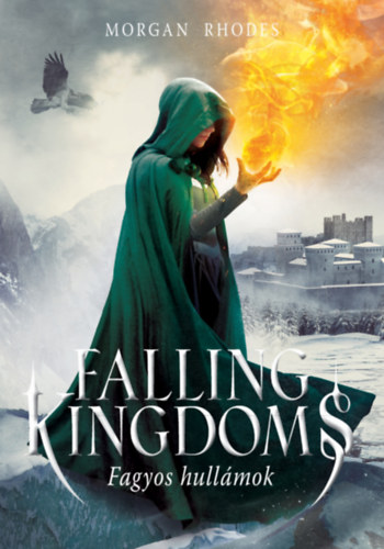 Morgan Rhodes - Falling Kingdoms - Fagyos hullmok