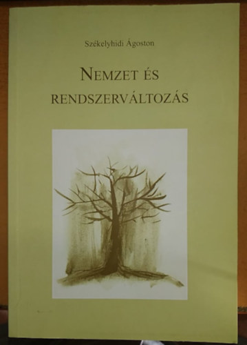 Sz�kelyhidi �goston - Nemzet �s rendszerv�ltoz�s