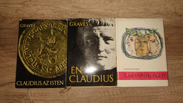 Suetonius Robert Graves - 3 könyv a római császárokról: Én, Claudius, Claudius, az isten, Császárok élete