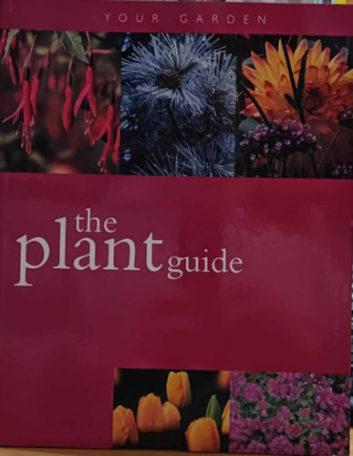 Kate Simunek - The Plant Guide (Your Garden)