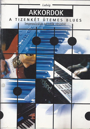 Akkordok - A tizenkt temes Blues (Improvizls kezdk rszre)