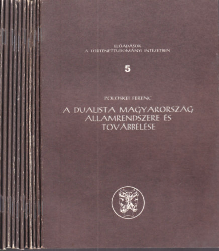 11 db. El�ad�sok a T�rt�nettudom�nyi Int�zetben (5, 6, 8, 9, 11, 12, 13, 14, 15, 16, 17 f�zetek)