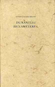 Keresztury Dezs� - Dun�nt�li hexameterek