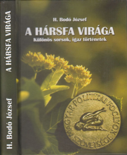 H. Bod Jzsef - A hrsfa virga - Msodik, javtott kiads!