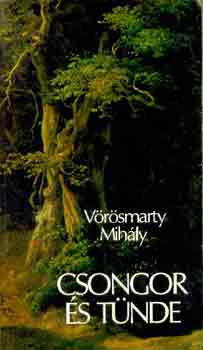 V�r�smarty Mih�ly - Csongor �s T�nde