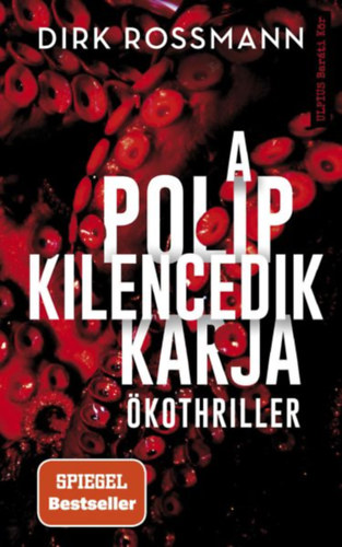 Dirk Rossmann - A polip kilencedik karja