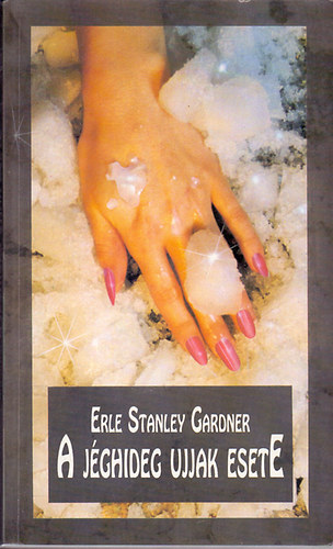Erle Stanley Gardner - A jghideg ujjak esete