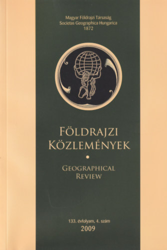Fldrajzi kzlemnyek - Geogreaphical review 2009 - 133. vfolyam 4. szm