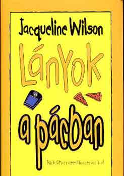 Jacqueline Wilson - Lányok a pácban