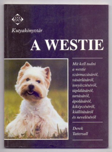 Derek Tattersall - A westie (Mit kell tudni...)