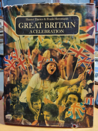 Frank Herrmann Hunter Davies - Great Britain A Celebration