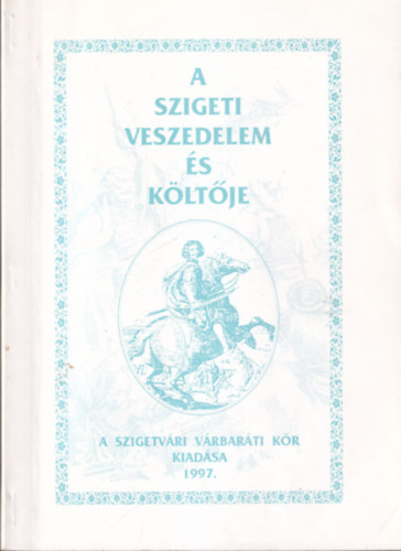 MOlnár Imre - A szigeti veszedelem és költője