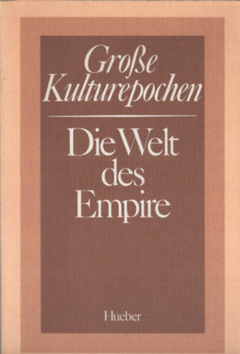 Groe Kulturpochen / Die Welt des Empires