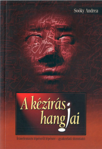 So�ky Andrea - A k�z�r�s hangjai (�r�selemz�s l�p�sr�l l�p�sre - gyakorlati �tmutat�)