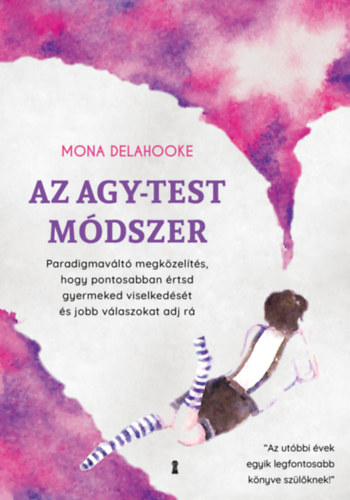 Mona Delahooke - Az agy-test m�dszer