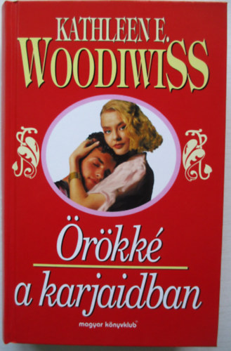 Kathleen E. Woodiwiss - rkk a karjaidban