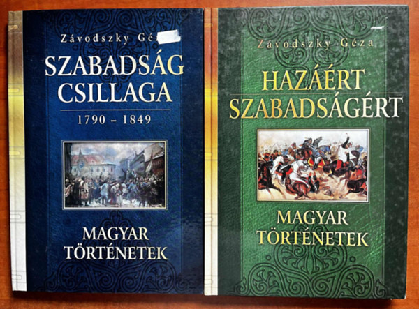 Dr. Zvodszky Gza - 2db Zvodszky Gza :Hazrt, szabadsgrt - Magyar trtnetek+Szabadsg csillaga