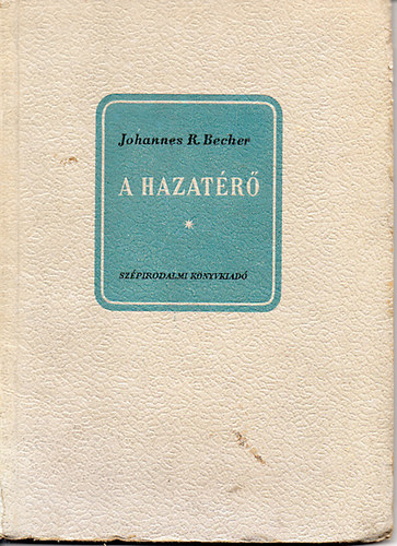Johannes R. Becher - A hazat�r�