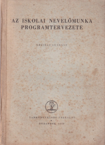 Dr. Farag Lszl - Az iskolai nevelmunka programtervezete