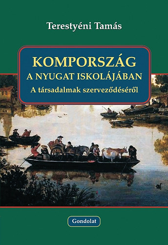 Teresty�ni Tam�s - Komporsz�g a nyugat iskol�j�ban - A t�rsadalmak szervez�d�s�r�l