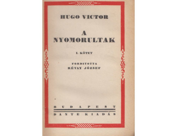 Victor Hugo - A nyomorultak I-IV.